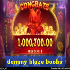 demmy blaze boobs